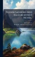 Ã slensk Sagnorð Með Ã àlegri Mynd Ã NðtÃ-ð... (Icelandic Edition) 1024562034 Book Cover