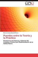 Puentes Entre La Teoria y La Practica 3846570508 Book Cover