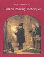 Turner's Painting Techniques 1854372025 Book Cover