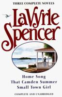 Three Complete Novels : Home Song / That Camden Summer / Small Town Girl 0399144757 Book Cover