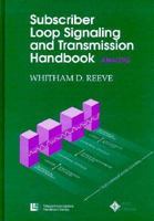 Subscriber Loop Signaling and Transmission Handbook: Analog 0879422742 Book Cover