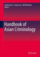 Handbook of Asian Criminology 1493951718 Book Cover