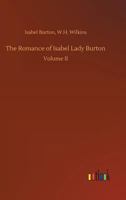 THE ROMANCE OF ISABEL LADY BURTON. 3744771520 Book Cover