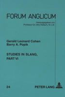 Studies in Slang: Part VI 3631354355 Book Cover