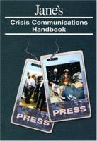 Jane's Crisis Communications Handbook (Janes) 0710625960 Book Cover