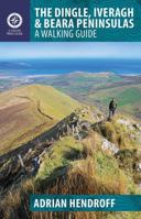 The Dingle, Iveragh & Beara Peninsulas: A Walking Guide (Walking Guides) 1848891032 Book Cover