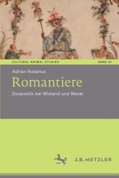 Romantiere : Zoopoetik Bei Wieland und Wezel 3476057550 Book Cover