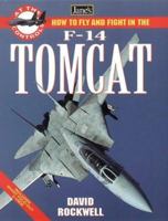 Jane's How to Fly and Fight in the F-14 Tomcat (At the Controls) 000472254X Book Cover