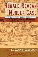 The Ronald Reagan Murder Case 1629332887 Book Cover