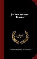 [Stoke's System of Memory 1016736444 Book Cover