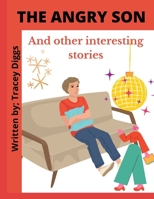 THE ANGRY SON: And other interesting stories B09ZCQPK9T Book Cover