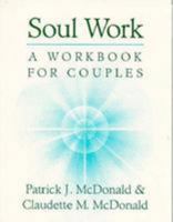 Soul Work: A Workbook for Couples (Illumination Books) 0809135582 Book Cover