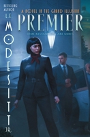 Premier: A Novel in the Grand Illusion 1250427142 Book Cover