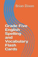 Grade Five English Spelling and Vocabulary Flash Cards 1720000417 Book Cover
