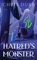 Hatred's Monster B0GZF2PW87 Book Cover