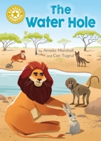 Reading Champion: The Water Hole: Independent Reading Gold 9 1445184265 Book Cover