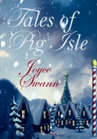 Tales of Pig Isle (The McAloons) 1456472488 Book Cover
