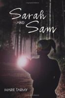 Sarah and Sam 1425950876 Book Cover