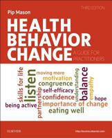 Health Behavior Change: A Guide for Practitioners 0443058504 Book Cover