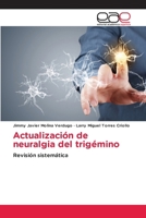 Actualización de neuralgia del trigémino (Spanish Edition) 6200012288 Book Cover