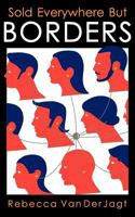 Sold Everywhere But Borders 1457509210 Book Cover