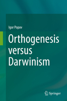 Orthogenesis versus Darwinism 3030069834 Book Cover