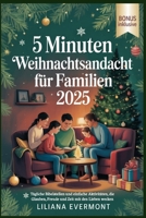 5 Minuten Weihnachtsandacht für Familien 2025: Tägliche Bibelstellen und einfache Aktivitäten, die Glauben, Freude und Zeit mit den Lieben wecken (German Edition) B0FRS21VHQ Book Cover
