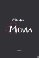 Maya Mom Notebook: NoteBook / Journla Gift, 120 Pages, 6x9, Soft Cover, Matte Finish 1678792837 Book Cover