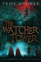 The Watcher Tower 1734458402 Book Cover