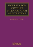 Security for Costs in International Arbitration (Lloyd's Arbitration Law Library) 1032766883 Book Cover