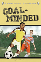 Goal-Minded: A Choose Your Path Soccer Book 1940647207 Book Cover