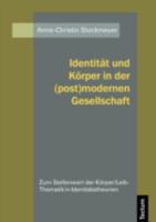 Identität Und Körper In Der (Post)Modernen Gesellschaft 3828886159 Book Cover