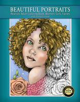 Beautiful Portraits Realistic Adult Coloring Book, Women, Girls, Fairies, and so much more 1684544483 Book Cover