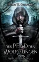 Der Pfad der Wolfsklingen: Niemandsland-Saga 1 (German Edition) 3751997342 Book Cover