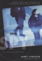 SPY: A Handbook 0747575231 Book Cover
