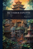 De Lombok Expeditie (Dutch Edition) 1024515214 Book Cover