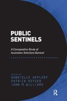 Public Sentinels: A Comparative Study of Australian Solicitors-General 0367600935 Book Cover