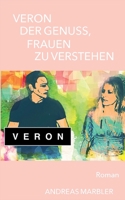 Veron der Genuss, Frauen zu verstehen 3752627727 Book Cover