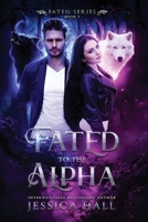 Fated To The Alpha 1923138154 Book Cover