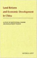 Land Reform and Economic Development in China: A Study of Institutional Change and Development Finance 0873320646 Book Cover