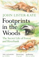 Footprints in the Woods: The Secret Life of Forest and Riverbank 1838858806 Book Cover