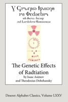 The Genetic Effects of Radiation 1716852056 Book Cover