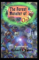 The Forest Monster of Oz Illustrated B08K3YJ1B3 Book Cover