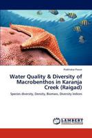 Water Quality & Diversity of Macrobenthos in Karanja Creek (Raigad): Species diversity, Density, Biomass, Diversity indices 3659151009 Book Cover