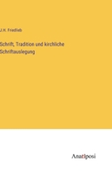 Schrift, Tradition und kirchliche Schriftauslegung (German Edition) 3382038927 Book Cover