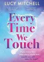 Every Time We Touch 1807031772 Book Cover