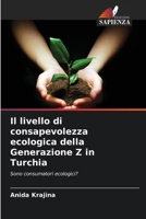 Il livello di consapevolezza ecologica della Generazione Z in Turchia (Italian Edition) 6209917321 Book Cover