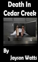 Death in Cedar Creek 1532880286 Book Cover