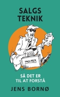 Salgsteknik: - Så det er til at forstå (Danish Edition) 8743041256 Book Cover