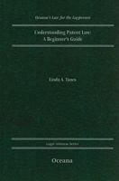 Understanding Patent Law: A Beginner's Guide 0199730237 Book Cover